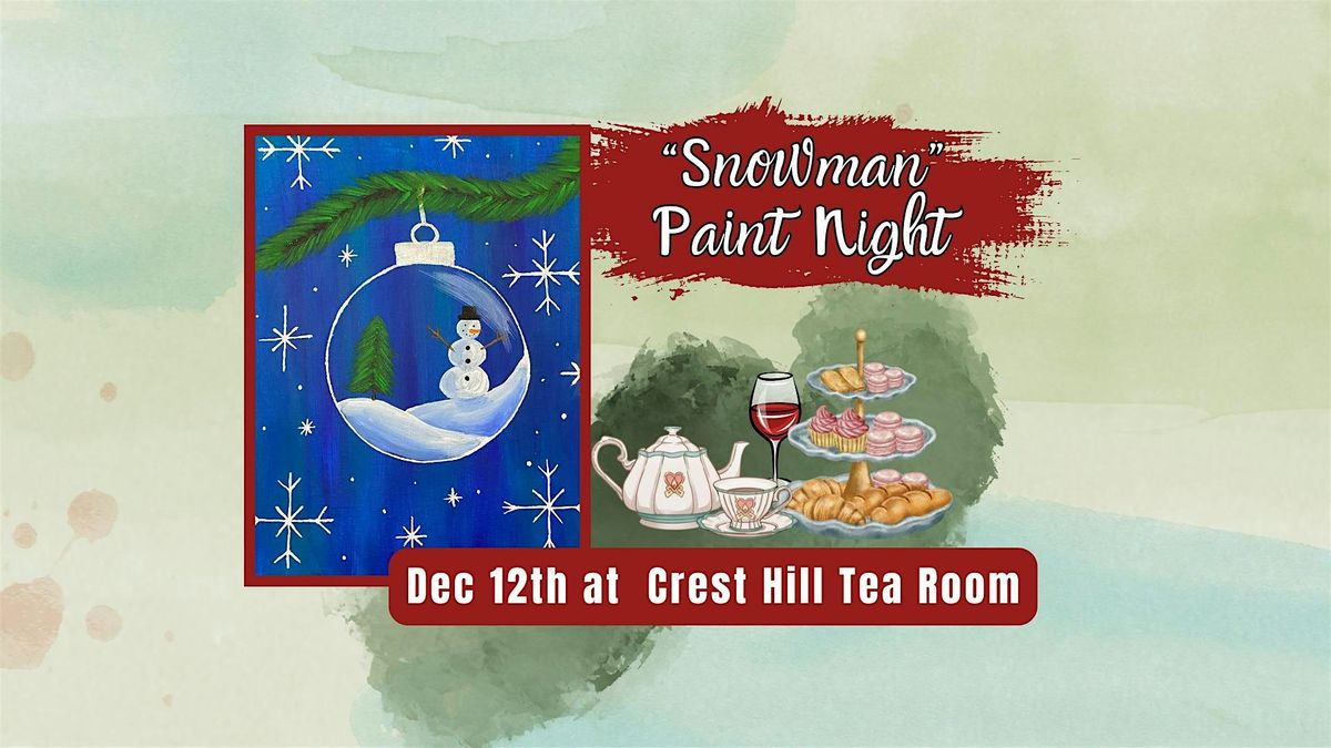 Snowman Paint Night at Crest Hill Tea Room