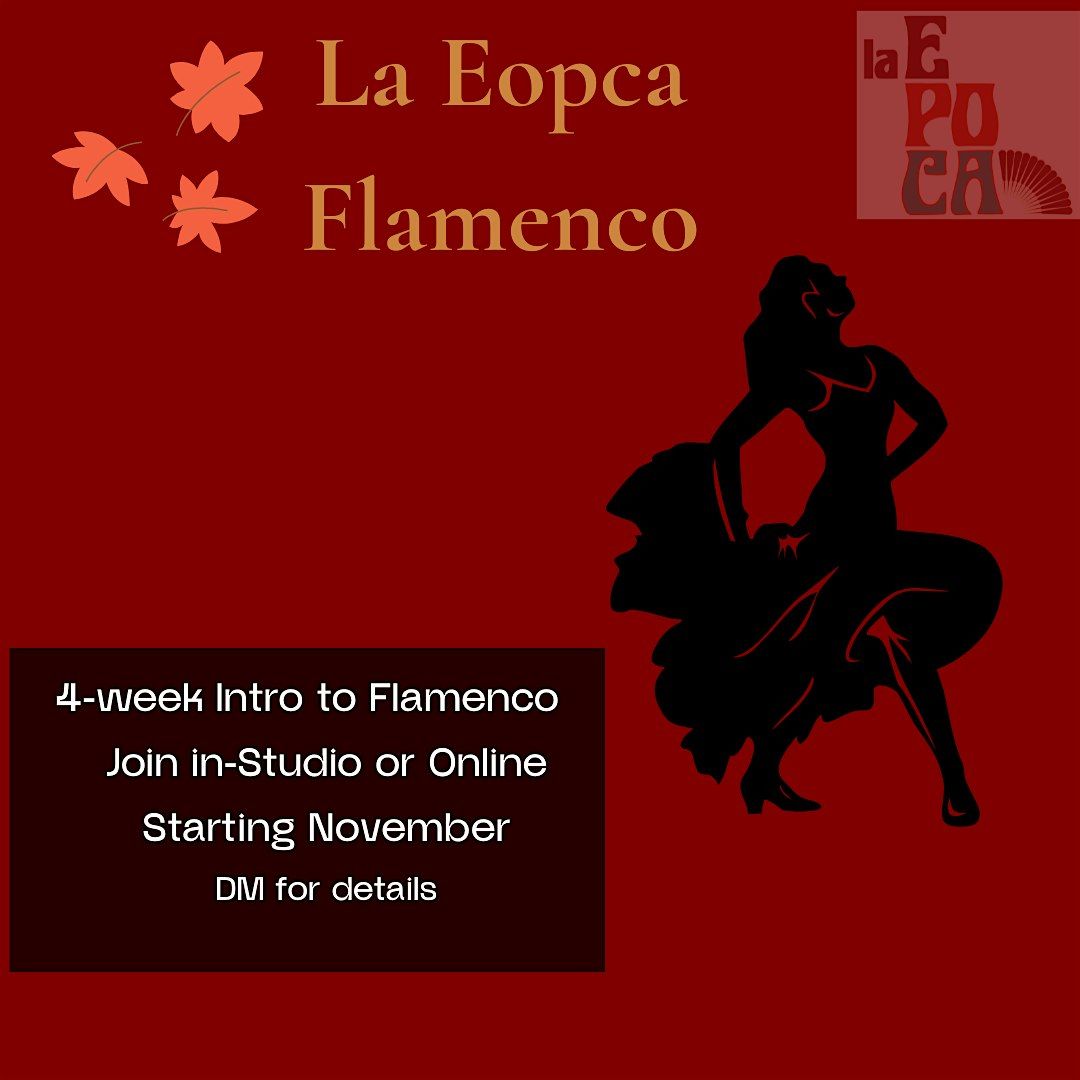 4-Week Flamenco Fundamentals -In-Studio & Zoom : Unlock your Rhythm & Power