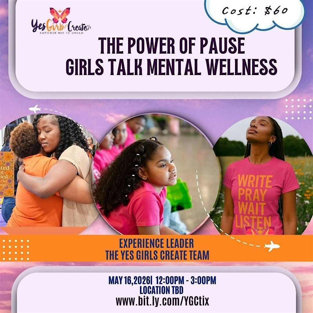 YGC The Power of Pause Girls talk mental wellness