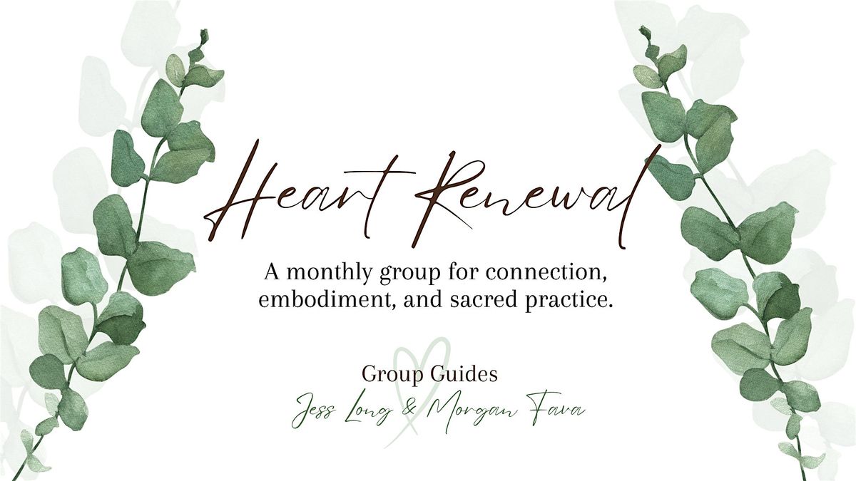 Heart Renewal: Session 5 \u2013 DEVOTION (Practice): Embodied Integration