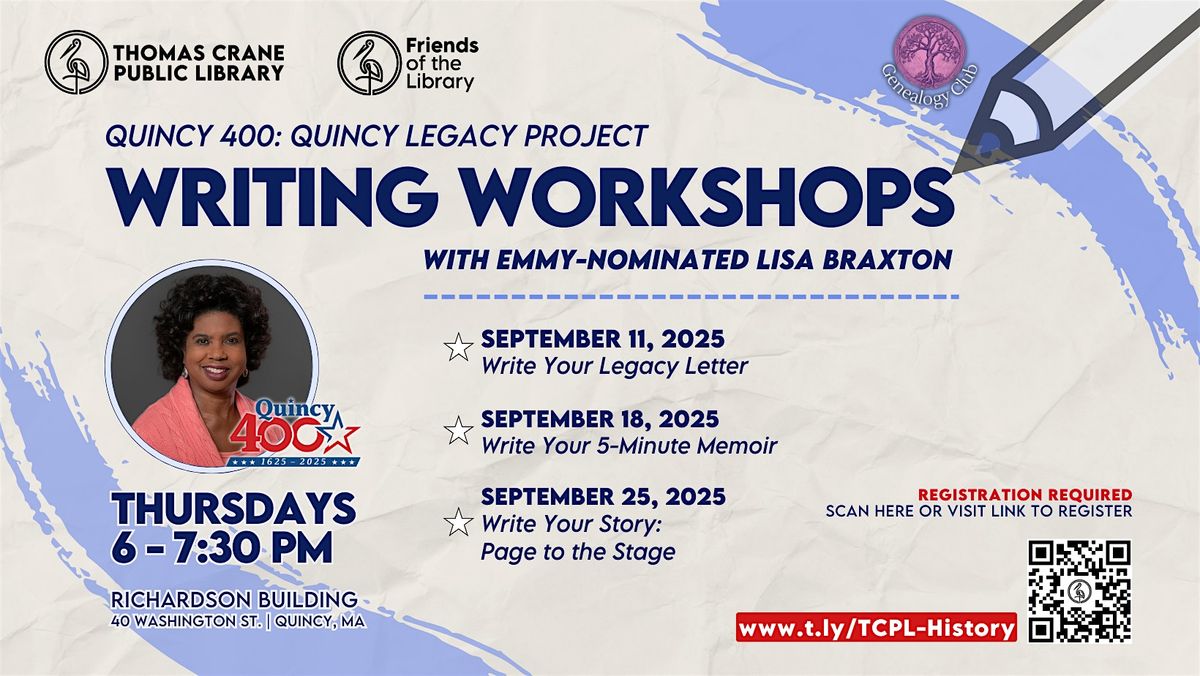 Quincy 400: Quincy Legacy Project - Writing Workshops w\/ Lisa Braxton