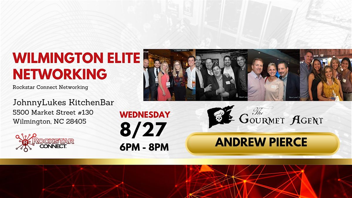 Free Wilmington Elite Rockstar Connect Networking (August, NC)