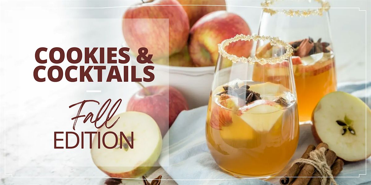 Cookies & Cocktails: Fall Edition