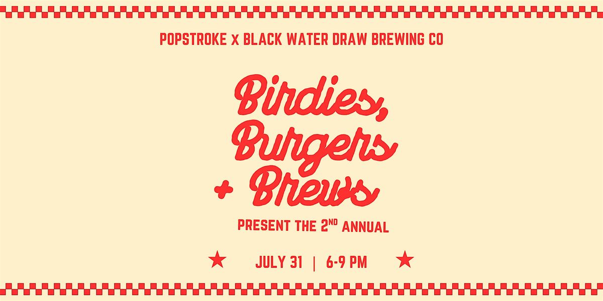 PopStroke College Station - Birdies, Burgers & Brews Event