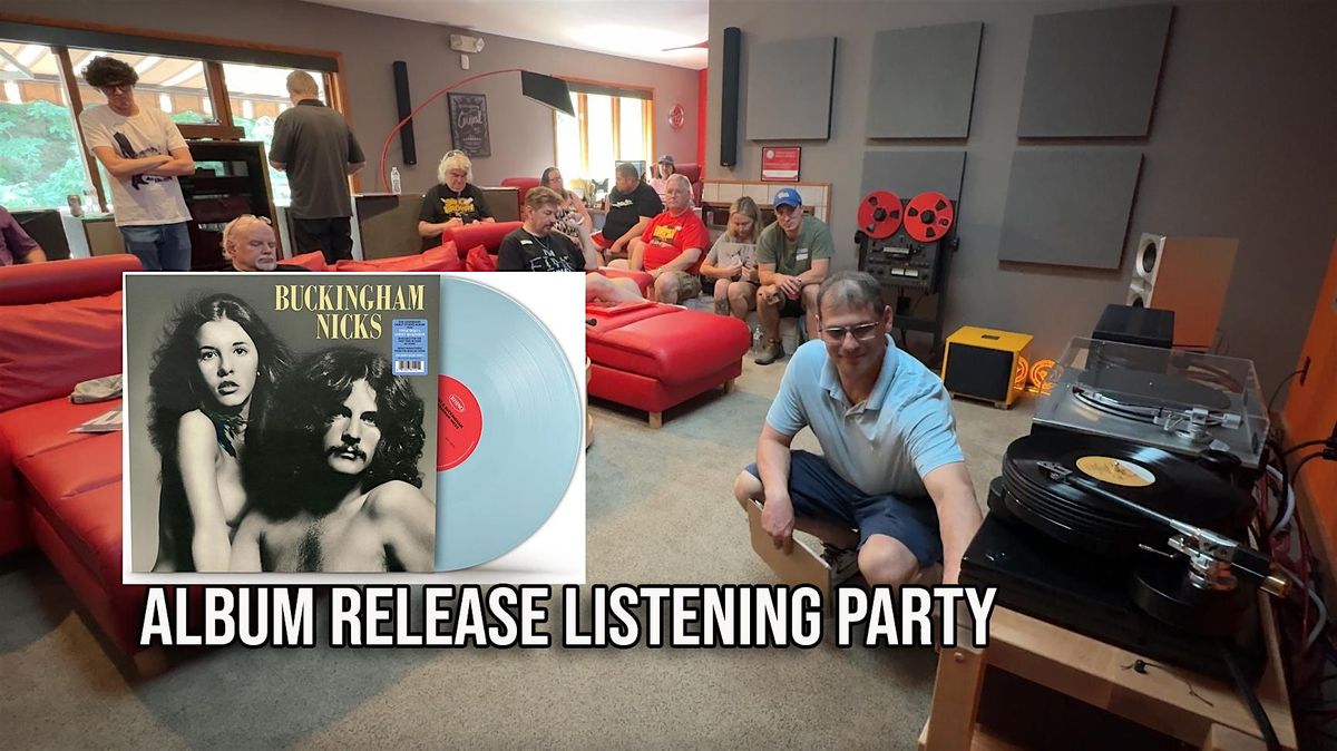 "'Buckingham Nicks' Album Release Listening Party"