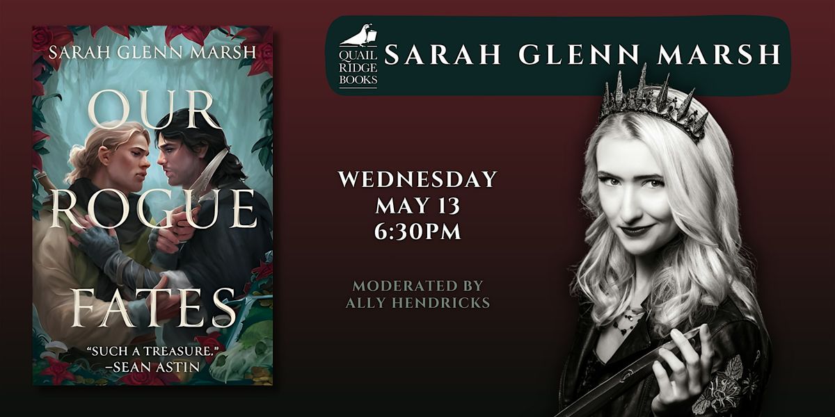 Sarah Glenn Marsh | Our Rogue Fates