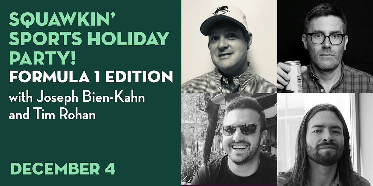 Squawkin' Sports: Holiday Party and Formula 1 Edition! (at DSK)