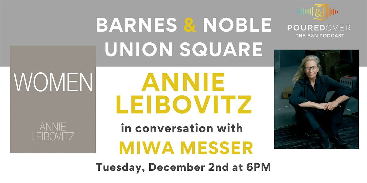 AN EVENING WITH ANNIE LEIBOVITZ: ON HER NEW BOOK, WOMEN