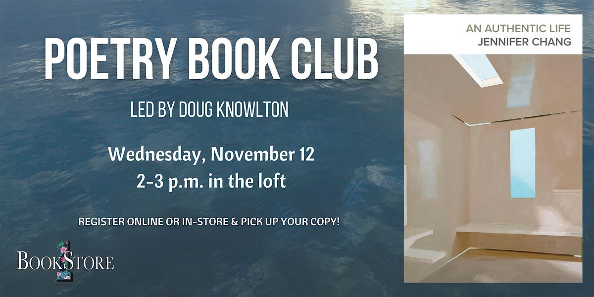 Poetry Book Club: An Authentic Life by Jennifer Chang