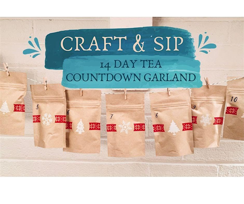 Tea Countdown Garland Craft + Sip