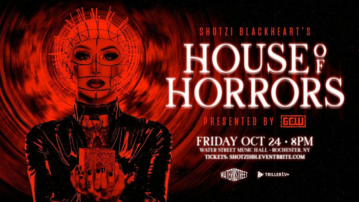GCW Presents Shotzi Blackheart's HOUSE OF HORRORS