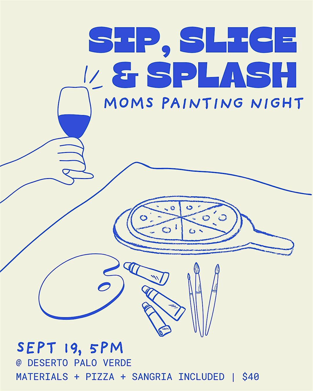 SIP, SLICE, & SPLASH. Moms painting night