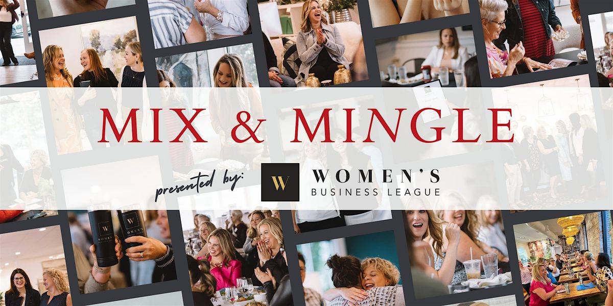 WBL Fairfield County, CT - Mix and Mingle!
