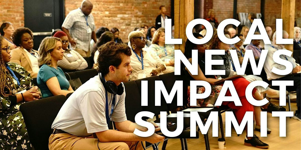 2026 Local News Impact Summit