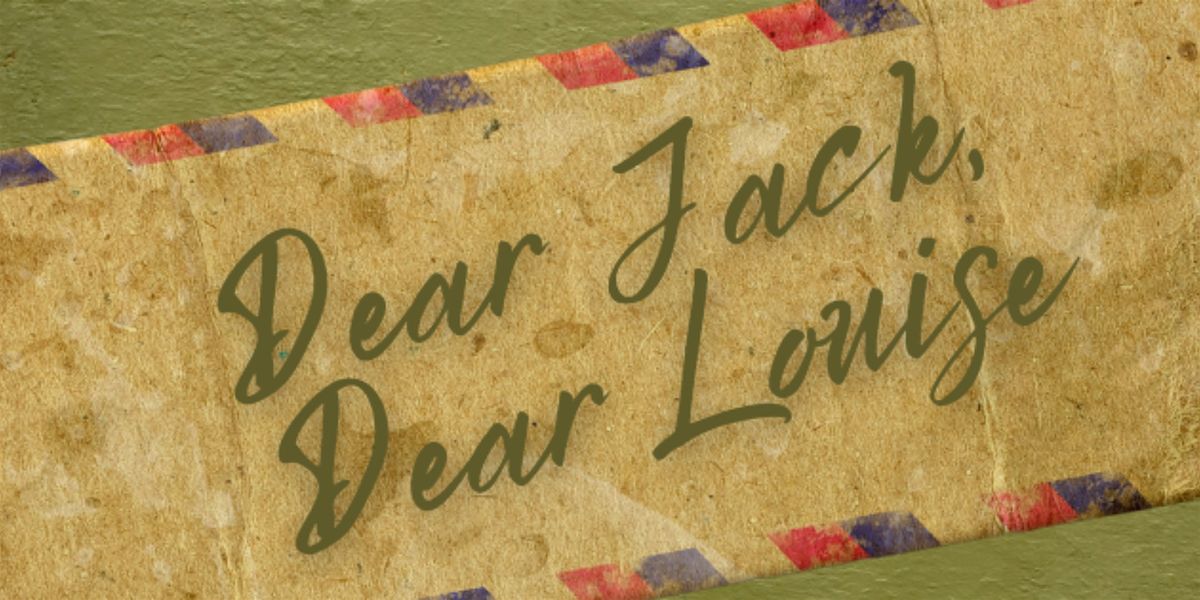 Dear Jack, Dear Louise