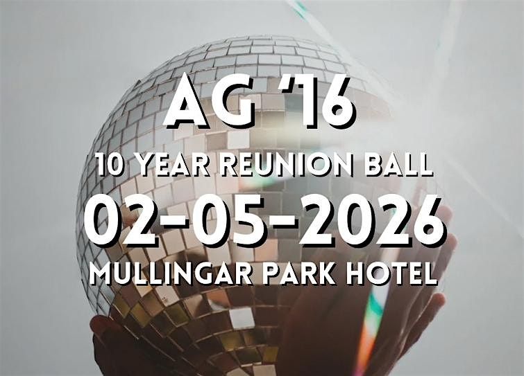 AG \u201816 10 Year Reunion Ball