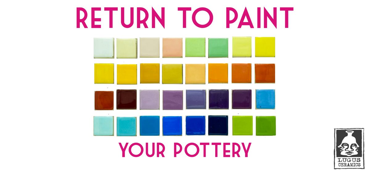 Return to Paint Your Pottery
