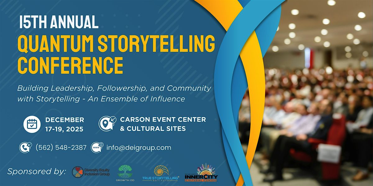15th \u00a0Annual Quantum Storytelling Conference