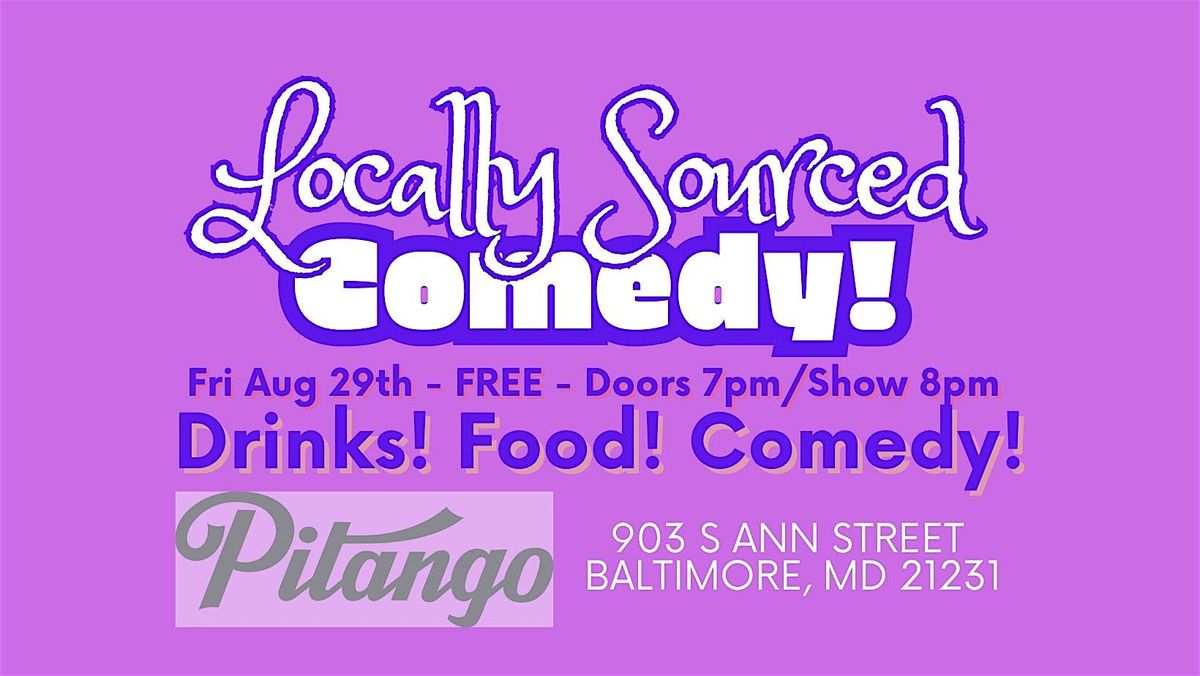 Locally Sourced Comedy!