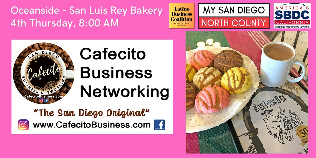 Cafecito Business Networking Oceanside - 4th Thursday Sep