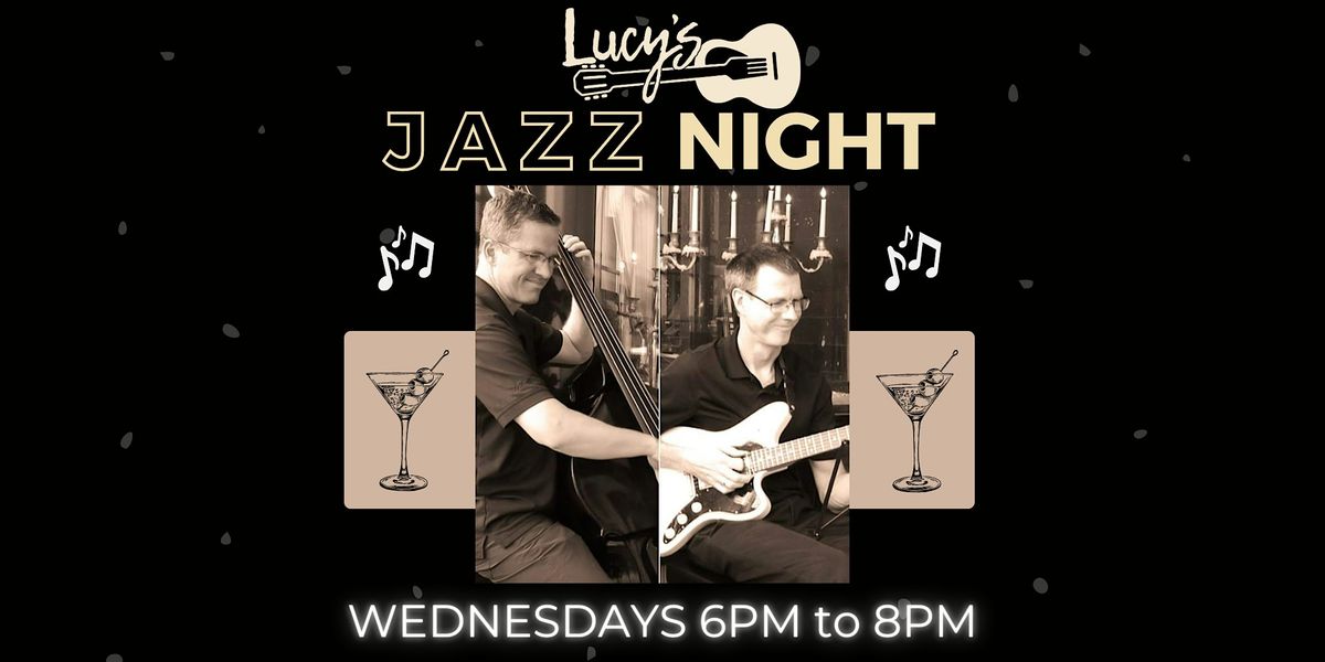 Jazz Wednesdays at Lucy's!