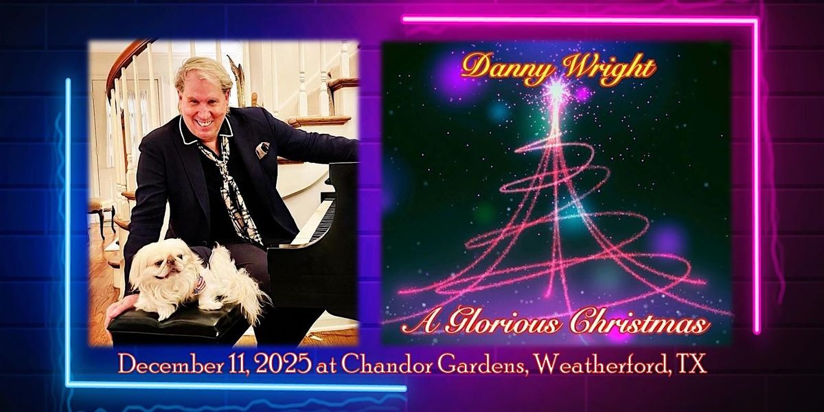 Wine & Music: Danny Wright "A Glorious Christmas"