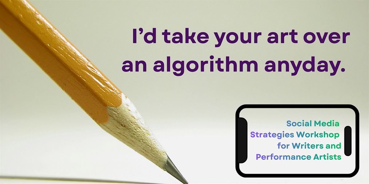 Social Media Strategy Workshop: Writers and Performance Artists
