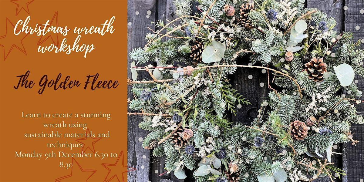 Wreath Making Workshop at The Golden Fleece