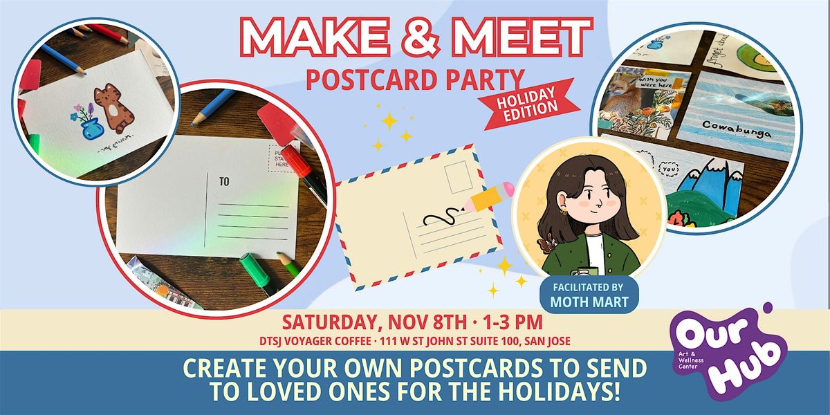 Make & Meet: Postcard Party - Holiday Edition