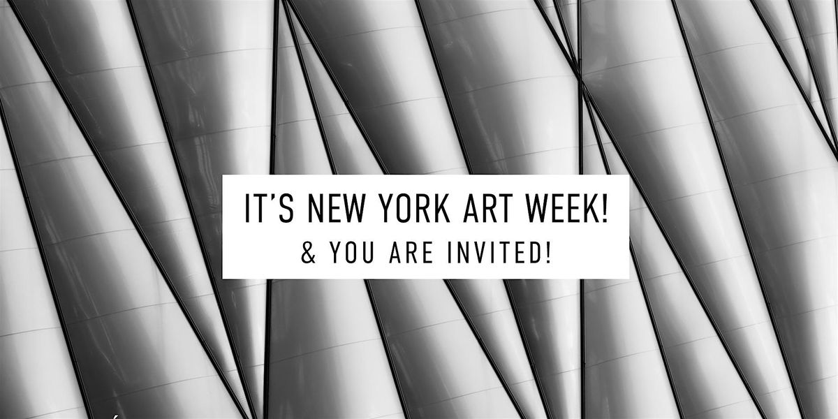 NY ART WEEK | Conversations+Lunch+Tours | ART+CULTURE+BUSINESS