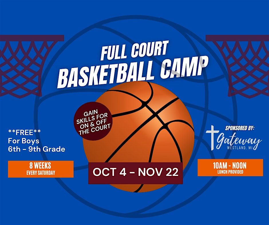 2025 Full Court Youth Basketball Camp *FREE*
