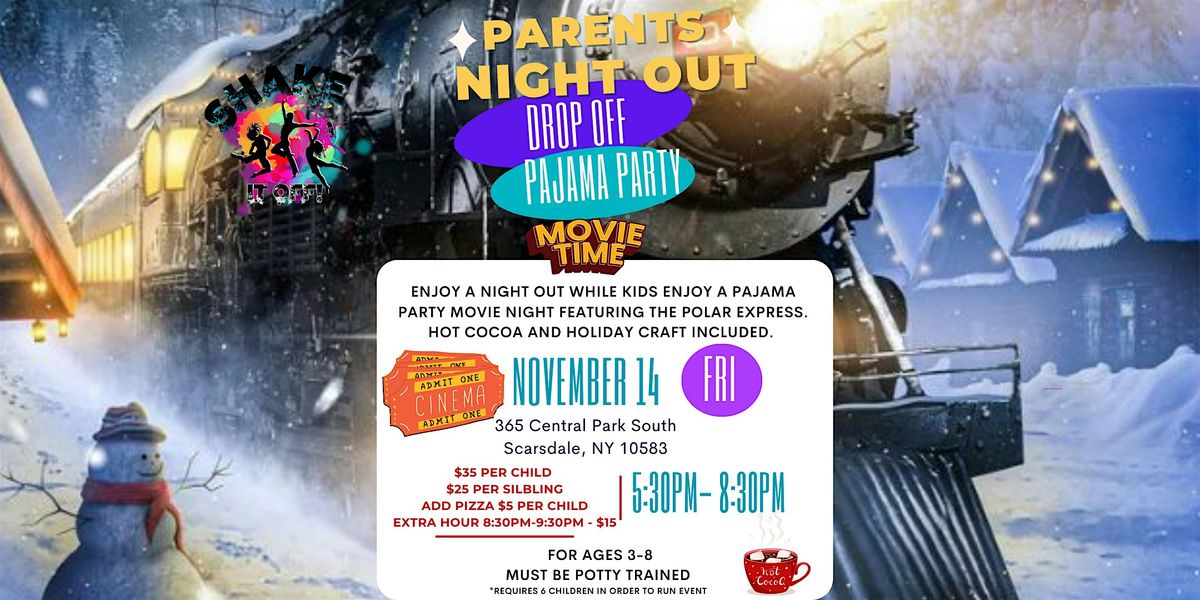 NOVEMBER PARENTS NIGHT OUT!