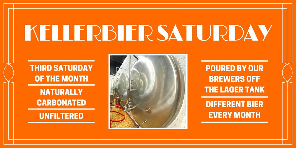 Kellerbier Saturday - Poured by Brewer Taylor Meier