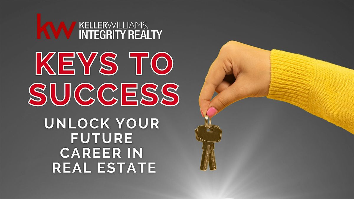 Keys To Success: Unlock Your Future Career in Real Estate
