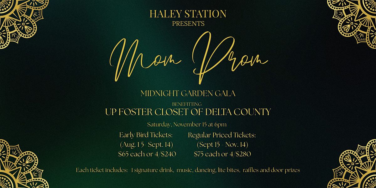 Haley Stations Mom Prom Benefitting UP Foster Closet of Delta County