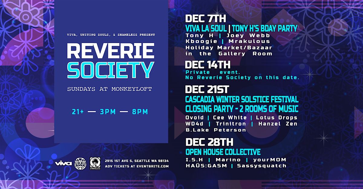 Reverie Society : Tony H, Holiday Market  : Dec 7 at Monkey Loft