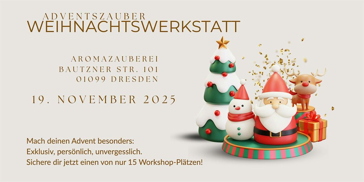 Adventszauber Weihnachtswerkstatt Gro\u00dfenhain