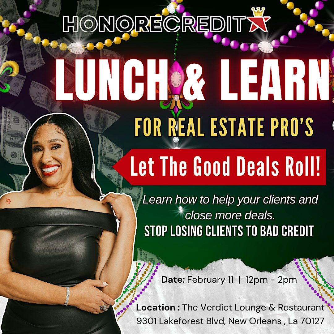 Let the Good Deals Roll! :  Mardi Gras Lunch & Learn by Honore Credit