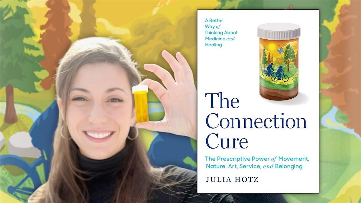 Nature, Art, and Service as Medicine with Journalist Julia Hotz