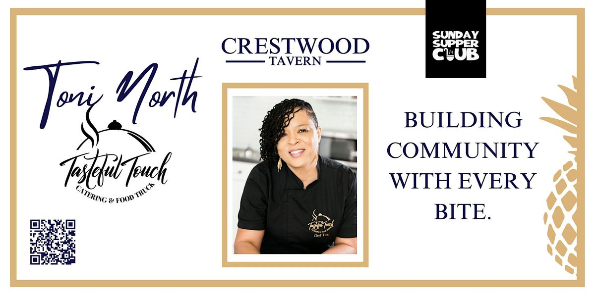 Sunday Supper Club feat. Chef Toni North