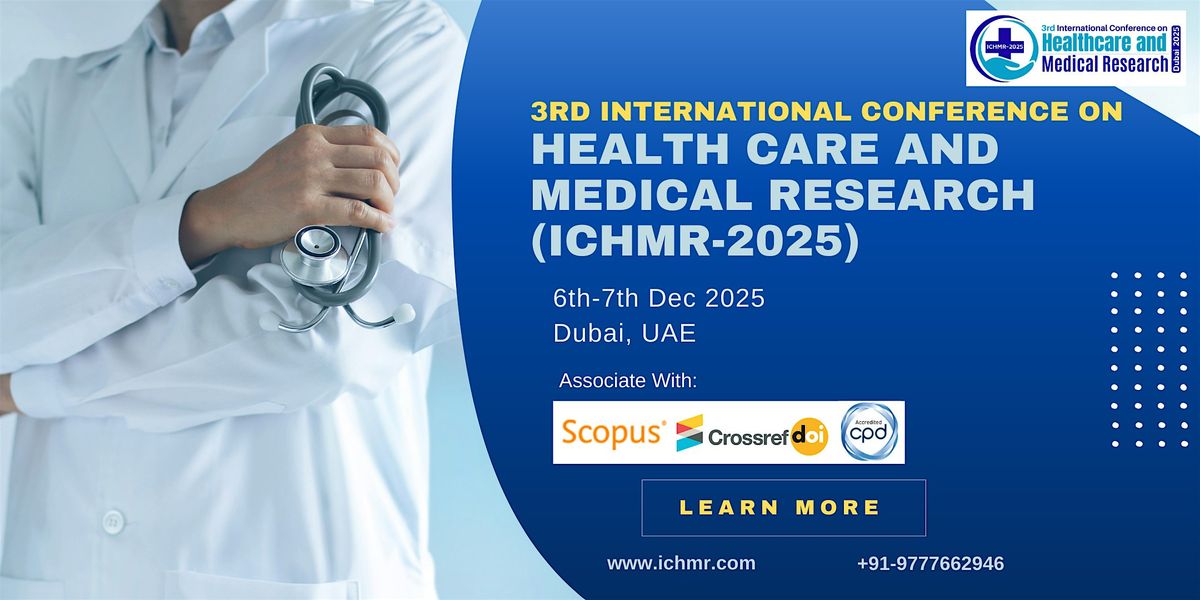 3rd International Conference On Health care and Medical Research ICHMR-2025