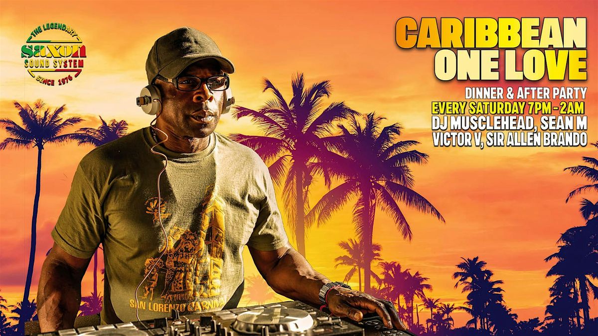 DJ Nights: Caribbean One Love Party with Saxon Sound DJs