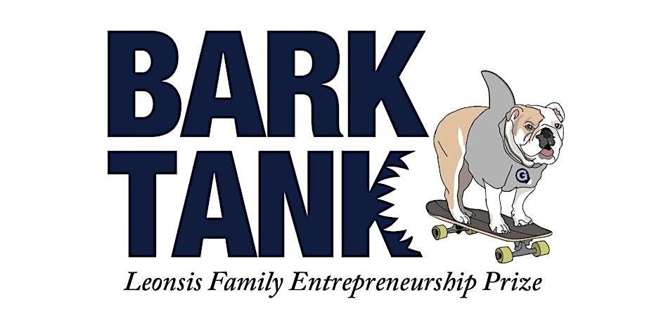 Fall 2025 Bark Tank: The Leonsis Family Entrepreneurship Prize