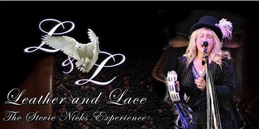 Leather and Lace: The Stevie Nicks Tribute