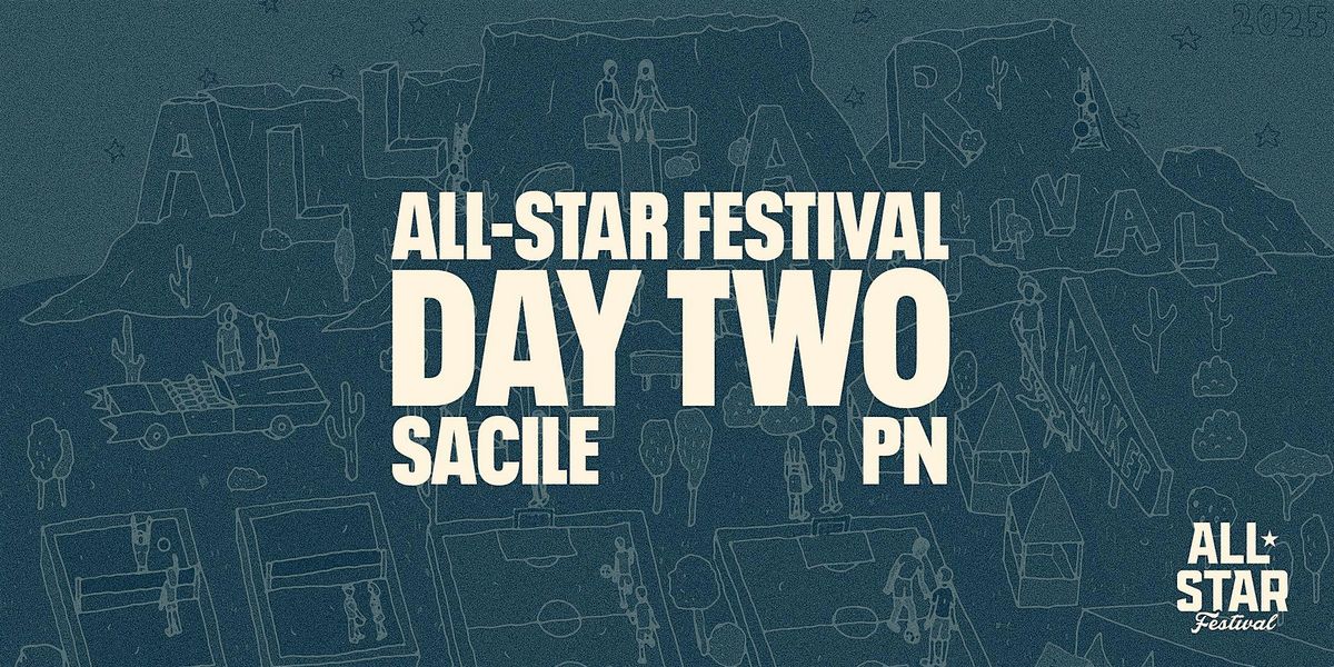 DAY TWO | ALL-STAR FESTIVAL