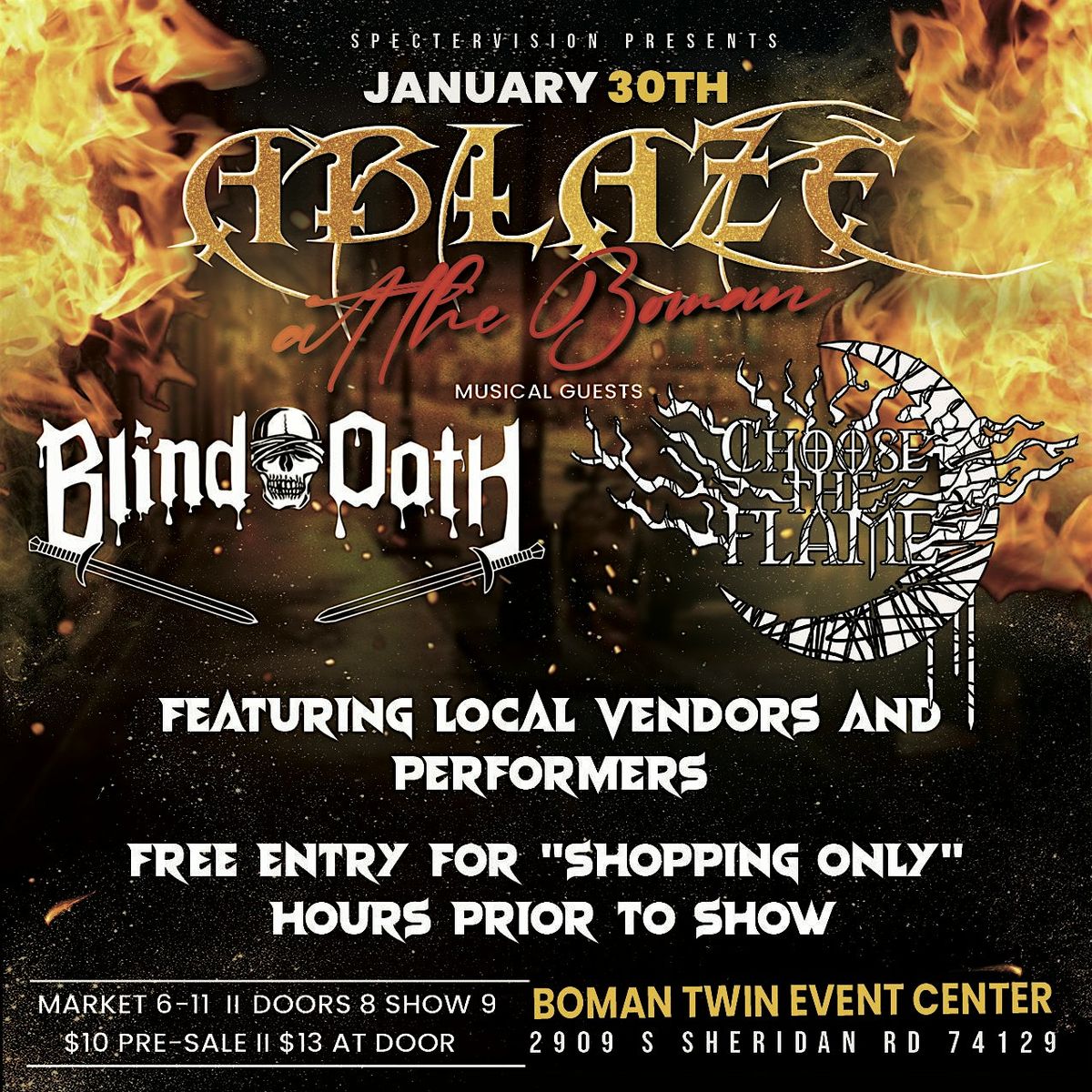 ABLAZE at the Bowan: Featuring CHOOSE THE FLAME and BLIND OATH