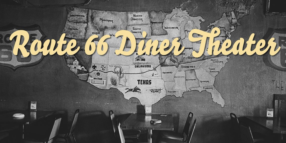 Route 66 Diner Theater