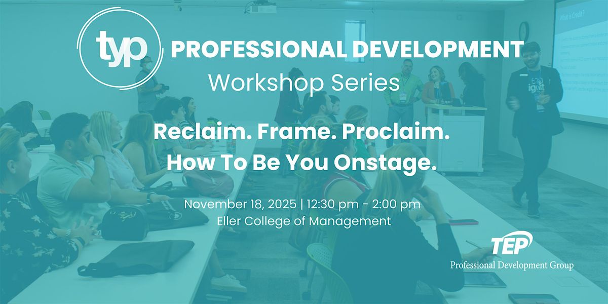 TYP Professional Development Workshop | How to be You Onstage.