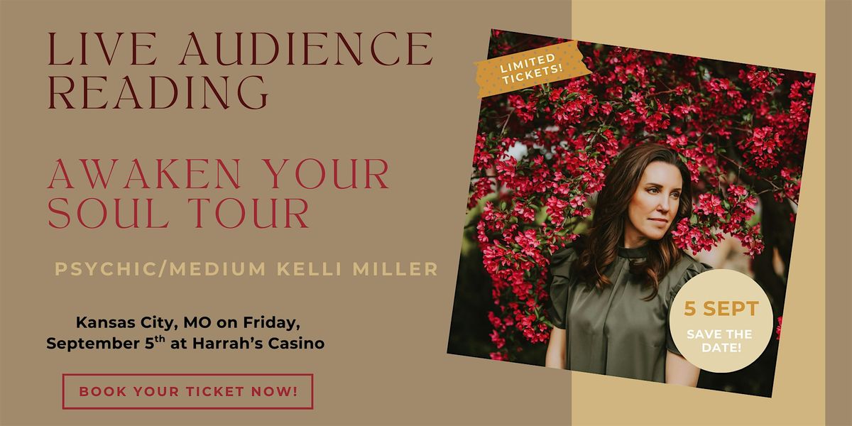 Psychic\/Medium Kelli Miller - Live Audience Reading - Kansas City, MO