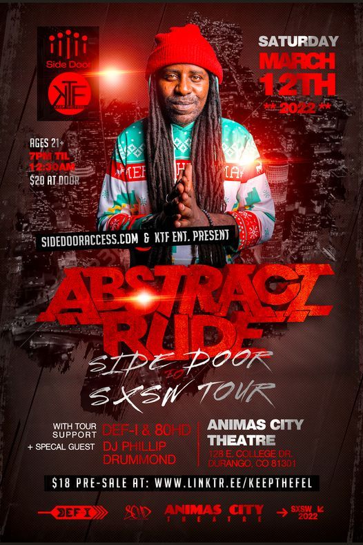 Abstract Rude Rapper Abstract Rude, Def-I, 80HD, & DJ Phillipdrummond -March 12th-Animas ...